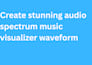 create a cinematic audio spectrum and visualization